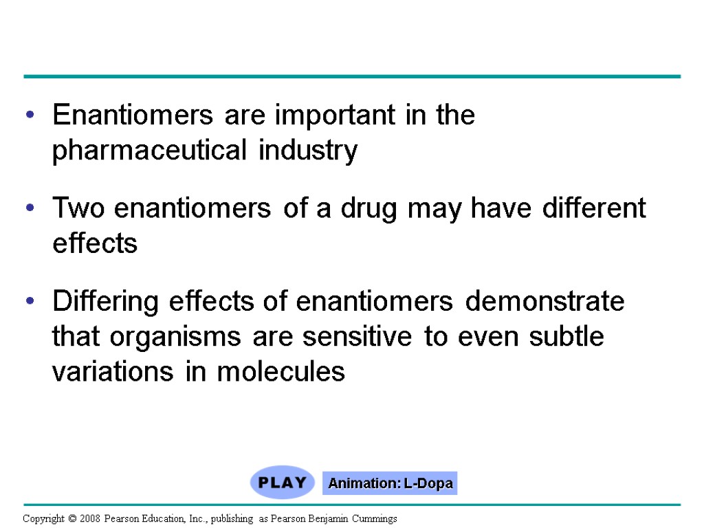 Enantiomers are important in the pharmaceutical industry Two enantiomers of a drug may have
